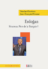 Erdogan - Nouveau Père De La Turquie?