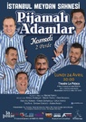 Théâtre : Pijamali Adamlar par Istanbul Meydan Sahnesi