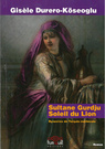 Sultane Gurdju Soleil du Lion
