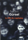 le Fils du Capitaine, le nouveau roman de Nedim Gürsel