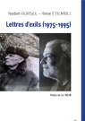 Vient de paraître : Lettres d'exils (1975-1995) de Nedim Gürsel