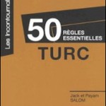« 50 règles essentielles. Turc » Jack et Payam SALOM