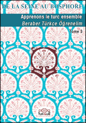 Apprenons le turc ensemble, tome 3