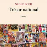 « Trésor national » de Sedef Ecer
